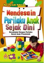 Mendesain Perilaku Anak Sejak Dini